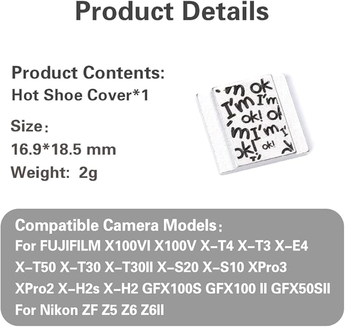 Camera Metal Hot Shoe Cover Protector for Fuji X100VI X100V X-M5 X-E5 X-T4 X-T3 XPRO3 XPRO2 X-Half for Nikon ZF Z5 Z6 Z6II (Aluminum Alloy-I'm OK)
