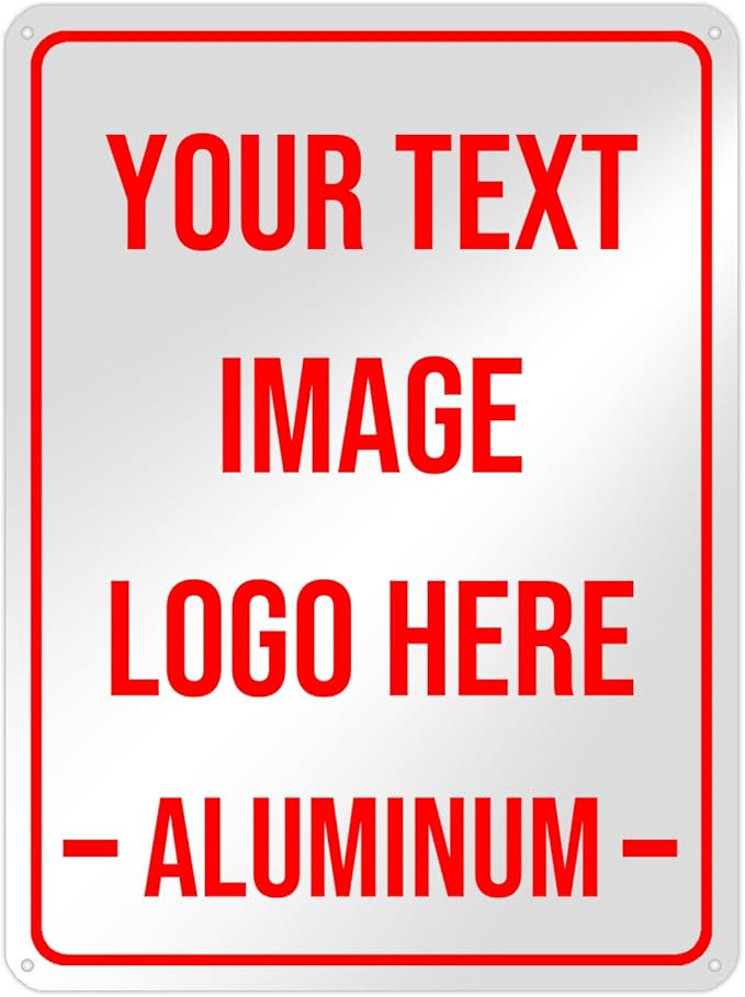 Generic Bulk Custom Aluminum Sign, Customized Personalized Metal Signs - Outdoor Indoor 12"x8", White